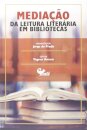 Mediação Da Leitura Literária Em Bibliotecas