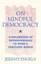 On Mindful Democracy