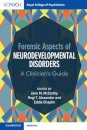 Forensic Aspects of Neurodevelopmental Disorders