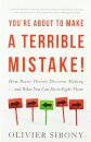You're About to Make a Terrible Mistake