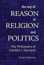 The Way of Reason in Religion and Politics