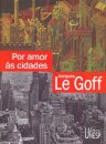 Por Amor Às Cidades: Conversações Com Jean Lebrun