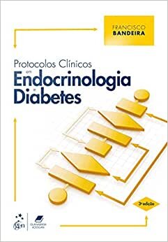 Protocolos Clínicos Em Endocrinologia E Diabetes