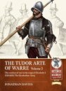The Tudor Arte of Warre Volume 3