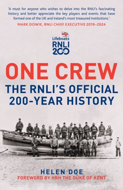 One Crew: The RNLI's Official 200-Year History