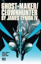 Ghost-Maker/Clownhunter by James Tynion IV
