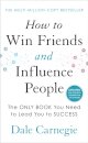 How to Win Friends and Influence People