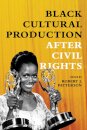 Black Cultural Production After Civil Rights