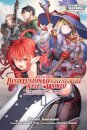 Apparently, Disillusioned Adventurers Will Save the World, Vol. 1 (manga)