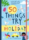 50 Things to Try on Holiday