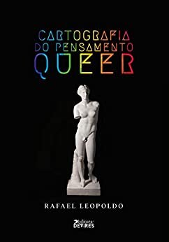 Cartografia Do Pensamento Queer