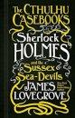 The Cthulhu Casebooks - Sherlock Holmes And The Su