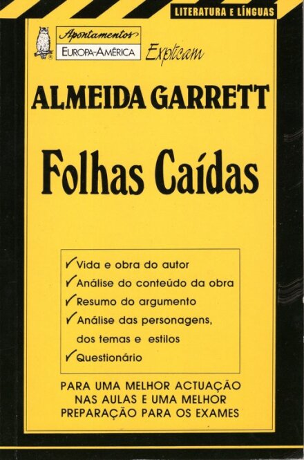 Apontamentos Europa-América Explicam Almeida Garrett - Folhas Caídas