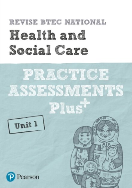 Pearson REVISE BTEC National Health and Social Care Practice Assessments Plus U1 - for 2025 exams