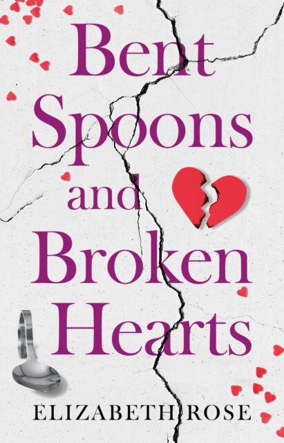 Bent Spoons and Broken Hearts