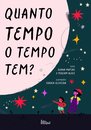 Quanto tempo o tempo tem?