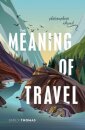 The Meaning of Travel