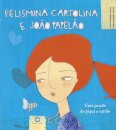 Felismina Cartolina e João Papelão