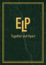 ELP Together and Apart