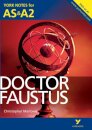 Doctor Faustus: York Notes AS & A2 - for 2026, 2027 exams