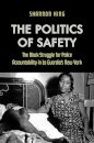 The Politics of Safety