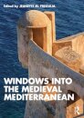 Windows into the Medieval Mediterranean