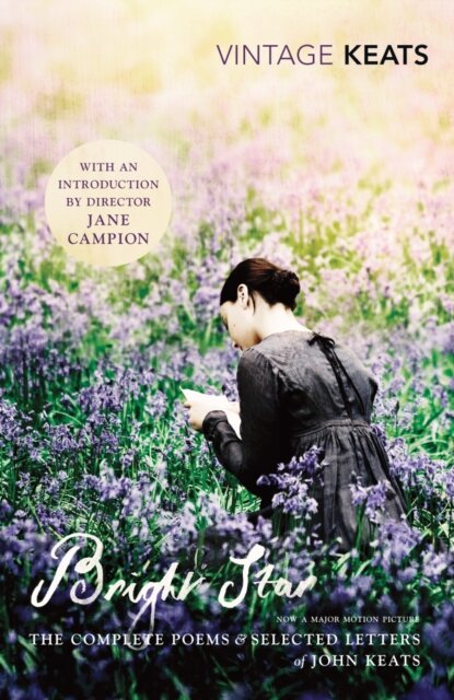 Bright Star : The Complete Poems and Selected Letters