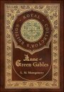Anne of Green Gables (Royal Collector's Edition) (Case Laminate Hardcover with Jacket)