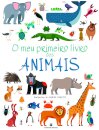 O Meu Primeiro Livro dos Animais