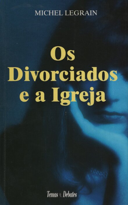 Os Divorciados E A Igreja