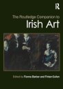 The Routledge Companion to Irish Art