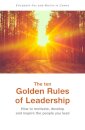 The ten Golden Rules of Leadership