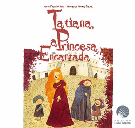 Tatiana, A Princesa Encantada
