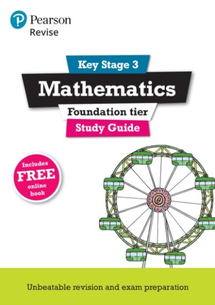 Pearson REVISE Key Stage 3 Maths (Foundation) Study Guide for preparing for GCSEs in 2025, 2026: GCSE Preparation