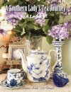 A Southern Lady's Tea Journey