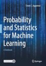 Probability and Statistics for Machine Learning