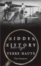 Hidden History of Terre Haute