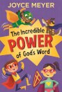 The Incredible Power of God's Word