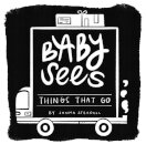 Baby Sees Things That Go