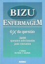 Bizu De Enfermagem - 3400 Questões Selecionadas para Concursos