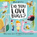 Do You Love Bugs?