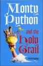Monty Python and the Holy Grail: Screenplay