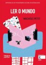 Ler o Mundo - Experiências de Transmissão Cultural na Actualidade