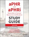 aPHR and aPHRi Associate in Human Resources Certification Study Guide