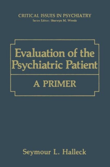 Evaluation of the Psychiatric Patient