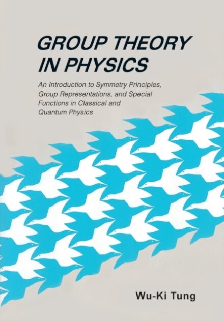 Group Theory In Physics: An Introduction To Symmetry Principles, Group Representations, And Special Functions In Classical And Quantum Physics