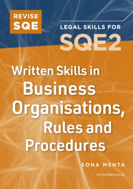 Revise SQE Written Skills for SQE2: Questions & Answers in Business Law and Practice