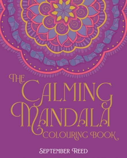 The Calming Mandala Colouring Book
