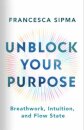 Unblock Your Purpose