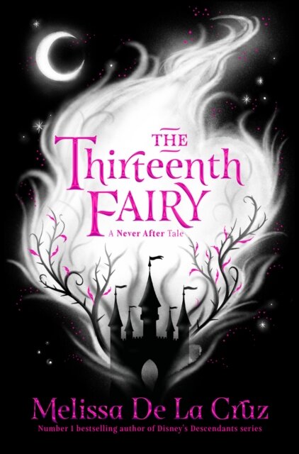 Neverafter: The Thirteenth Fairy